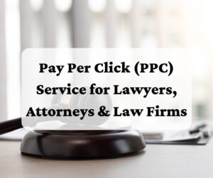 Pay Per Click (PPC) Service for Lawyers, Attorneys & Law Firms